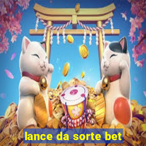 lance da sorte bet